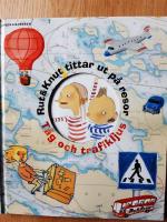 Rut & Knut tittar ut p&aring; resor : T&aring;g och trafikljus