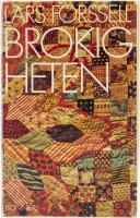 Brokigheten : minnen, uppsatser, k&aring;serier 1974-80