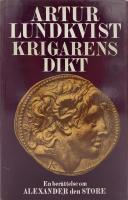 Krigarens dikt : en sannolik framst&auml;llning av Alexander den stores handlingar och levnads&ouml;den