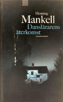 Dansl&auml;rarens &aring;terkomst