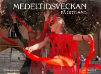 Medeltidsveckan p&aring; Gotland