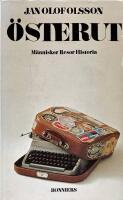 &Ouml;sterut : m&auml;nniskor, resor, historia