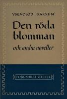 Den r&ouml;da blomman och andra noveller.
