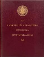 Kongl.Akademiens f&ouml;r de fria konsterna,Retrospektiva konstutst&auml;llning 1898.