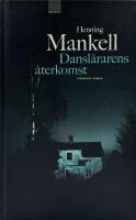 Dansl&auml;rarens &aring;terkomst