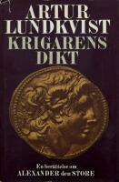Krigarens dikt : en sannolik framst&auml;llning av Alexander den stores handlingar och levnads&ouml;den