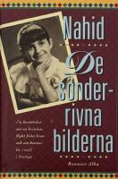 De s&ouml;nderrivna bilderna