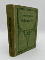 Mathematische mussestunden eine sammlung von Geduldspielen,Kunst&uuml;cken und unterhaltungs aufgaben mathematischer natur.