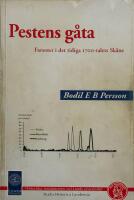 Pestens g&aring;ta : farsoter i det tidiga 1700-talets Sk&aring;ne