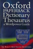 Oxford Paperback Dictionary - Thesaurus and Wordpower Guide