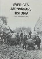 Sveriges J&auml;rnv&auml;gars historia.