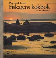 Fiskarens kokbok-Ute och hemma.