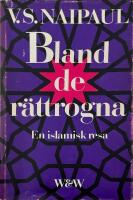 Bland de r&auml;ttrogna : en islamisk resa