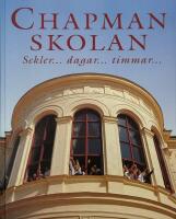Chapmanskolan : sekler-, dagar-, timmar-