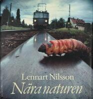 N&auml;ra naturen : en uppt&auml;cktsf&auml;rd i naturens mikrokosmos