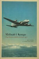 Midnatt i Kongo : Dag Hammarskj&ouml;lds f&ouml;rlorade seger
