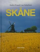 Sk&aring;ne : en uppt&auml;cktsresa