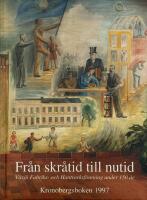 Fr&aring;n skr&aring;tid till nutid : V&auml;xj&ouml; fabriks- och hantverksf&ouml;rening under 150 &aring;r