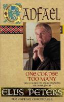 One  Corpse  too  many. The Cadfael chronicles  II.