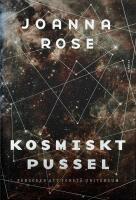 Kosmiskt pussel : f&ouml;rs&ouml;ken att f&ouml;rst&aring; universum
