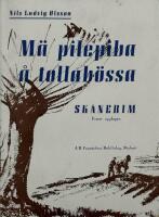 M&auml; pilepiba &aring; tollab&ouml;ssa. Sk&aring;nerim.