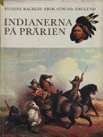 Indianerna p&aring; pr&auml;rien.