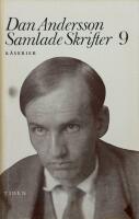 Dan Andersson ,Samlade skrifter  9. K&aring;serier.