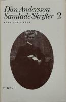 Dan Andersson. Samlade skrifter 2. Enskilda  dikter.