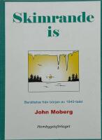 Skimrande is : [ber&auml;ttelse fr&aring;n b&ouml;rjan av 1940-talet]