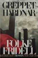 Greppet h&aring;rdnar : roman