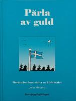 En p&auml;rla av guld : [ber&auml;ttelse fr&aring;n slutet av 1930-talet]