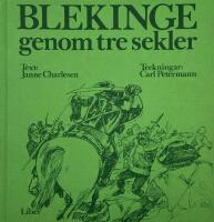 Blekinge genom tre sekler