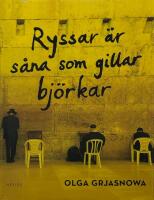Ryssar &auml;r s&aring;na som gillar bj&ouml;rkar