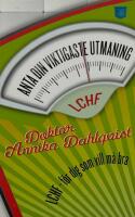 Anta din viktigaste utmaning : LCHF