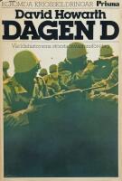 Dagen D : den allierade invasionen i Normandie den 6 juni 1944