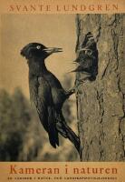 Kameran i  naturen. En l&auml;robok i natur- och landskapsfotografering.