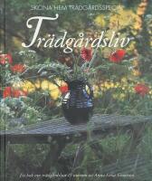 Tr&auml;dg&aring;rdsliv. Sk&ouml;na hems tr&auml;dg&aring;rdsspecial.