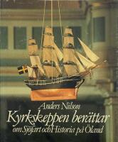 Kyrkskeppen ber&auml;ttar om sj&ouml;fart och historia p&aring; &Ouml;land