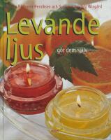 Levande ljus - G&ouml;r dem sj&auml;lv