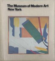 The Museum of Modern Art  New York. The history and the collection.