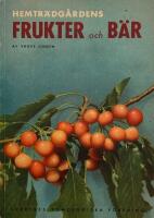 Hemtr&auml;dg&aring;rdens  frukter och b&auml;r.