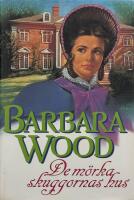 De m&ouml;rka skuggornas hus