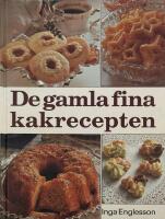 De gamla fina kakrecepten