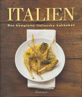 Italien : den kompletta italienska kokboken