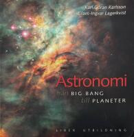 Astronomi : fr&aring;n Big Bang till planeter