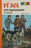 Vi sex och t&aring;gmysteriet