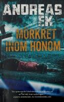M&ouml;rkret inom honom