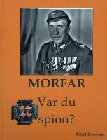 Morfar, var du spion?