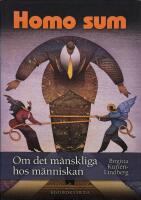 Homo sum : om det m&auml;nskliga hos m&auml;nniskan