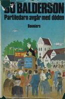 Partiledarn avg&aring;r med d&ouml;den : detektivroman